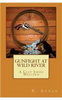 Gunfight at Wild River
