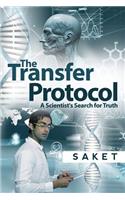 Transfer Protocol: A Scientist's Search for Truth