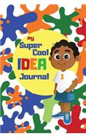 My Super Cool Idea Journal