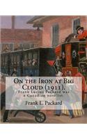 On the Iron at Big Cloud (1911). By