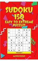 Sudoku: 150 Easy to Extreme Puzzles(1 150 Sudoku 9x9 Puzzles: Easy, Medium, Hard, Very Hard, Extreme)