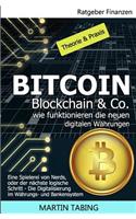 Bitcoin, Blockchain & Co. Wie Funktionieren Die Neuen Digitalen W