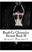 Boudi-Ca Chronicles: Deviant Book 10