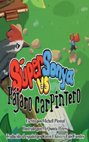 Súper Sonya vs el Pájaro Carpintero