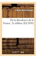 de la Décadence de la France. 2e Édition