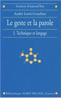 Geste Et La Parole - Tome 1 (Le)