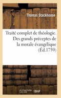 Traité Complet de Théologie Spéculative Et Pratique, Tiré Des Meilleurs Écrivains