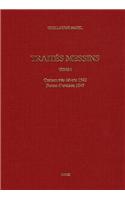 Guillaume Farel, Oeuvres Imprimees (Tome I): Traites Messins I. Oraison Tres Devote 1542. Forme D'Oraison 1545