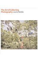 The Art of Collecting Photography: (General)
