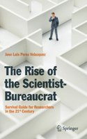 Rise of the Scientist-Bureaucrat