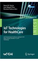 IoT Technologies for HealthCare