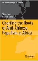 Charting the Roots of Anti-Chinese Populism in Africa