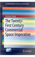 Twenty-First Century Commercial Space Imperative