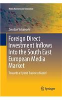 Foreign Direct Investment Inflows Into the South East European Media Market