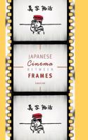 Japanese Cinema Between Frames