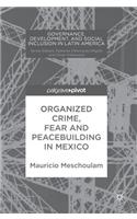 Organized Crime, Fear and Peacebuilding in Mexico