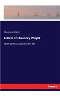 Letters of Chauncey Wright