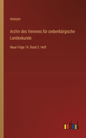 Archiv des Vereines für siebenbürgische Landeskunde: Neue Folge 14. Band 3. Heft