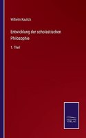 Entwicklung der scholastischen Philosophie