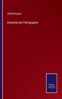 Elemente der Petrographie