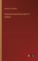 Researches Respecting the Book of Sindibad