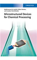 Microstructured Devices for Chemical Processing
