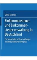 Einkommensteuer und Einkommensteuerverwaltung in Deutschland