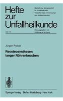 Reosteosynthesen Langer Röhrenknochen