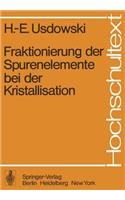 Fraktionierung Der Spurenelemente Bei Der Kristallisation