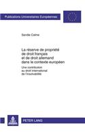 Réserve de Propriété de Droit Français Et de Droit Allemand Dans Le Contexte Européen
