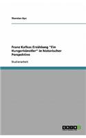 Franz Kafkas Erzahlung "Ein Hungerkunstler" in Historischer Perspektive