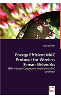 Energy Efficient MAC Protocol for Wireless Sensor Networks