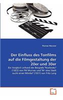 Einfluss des Tonfilms auf die Filmgestaltung der 20er und 30er