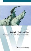 Being in the Just War