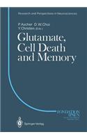 Glutamate, Cell Death and Memory