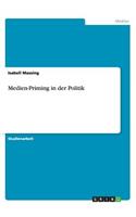 Medien-Priming in der Politik