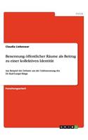 Benennung öffentlicher Räume als Beitrag zu einer kollektiven Identität