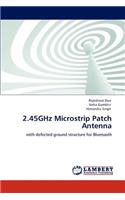 2.45GHz Microstrip Patch Antenna
