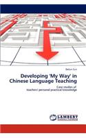 Developing 'My Way' in Chinese Language Teaching