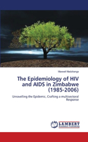 Epidemiology of HIV and AIDS in Zimbabwe (1985-2006)