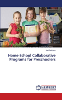 Home-School Collaborative Programs for Preschoolers