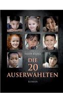 Die 20 Auserwählten: (German)