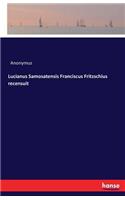 Lucianus Samosatensis Franciscus Fritzschius recensuit: (English)