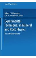 Experimental Techniques in Mineral and Rock Physics