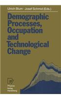 Demographic Processes, Occupation and Technological Change