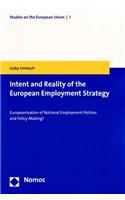 Intent and Reality of the European Employment Strategy