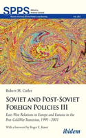 Soviet and Post-Soviet Russian Foreign Policies III