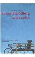 Einmal Heidelberg und zurück