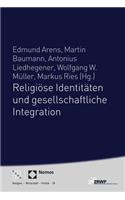 Religiose Identitaten Und Gesellschaftliche Integration