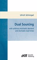 Dual sourcing: with arbitrary stochastic demand and stochastic lead times